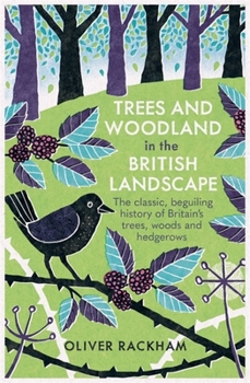 Paperback Trees and Woodland in the British Landscape Book