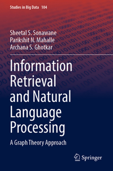 Paperback Information Retrieval and Natural Language Processing: A Graph Theory Approach Book