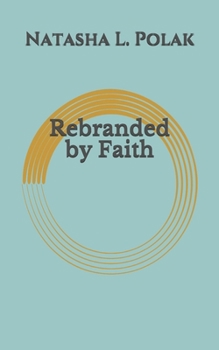 Paperback Rebranded by Faith Book