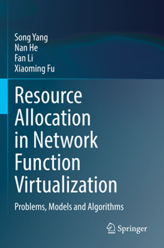 Paperback Resource Allocation in Network Function Virtualization: Problems, Models and Algorithms Book