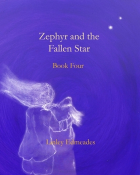 Paperback Zephyr and the fallen star: Book four Book