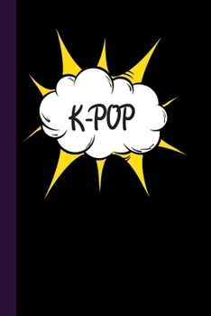 K-POP: Cool Journals for Teen Girls Friend Her, Cute Notebook Organiser Ruled White Paper, 100 pages