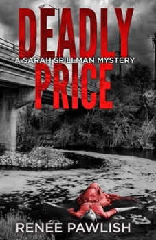 Deadly Price - Book #10 of the Detective Sarah Spillman