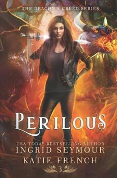 Perilous - Book #3 of the Dragon's Creed