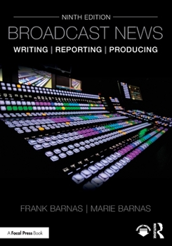 Paperback Broadcast News Writing, Reporting, and Producing Book