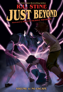 Just Beyond 4: No Escape - Book #4 of the Just Beyond