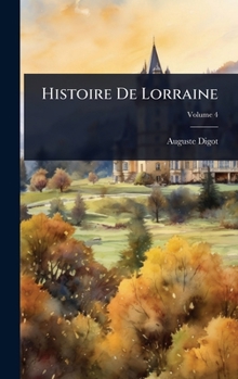 Hardcover Histoire De Lorraine [French] Book
