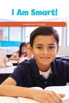 Paperback I Am Smart!: Knowing Your Strengths Book