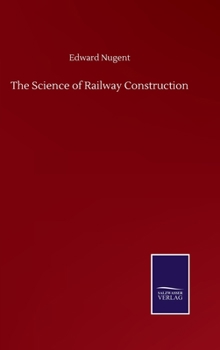 Hardcover The Science of Railway Construction Book