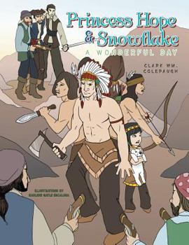Paperback Princess Hope & Snowflake: A Wonderful Day Book