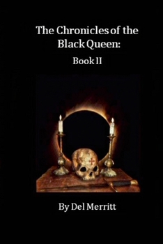 Paperback The Chronicles of the Black Queen: Book II Book