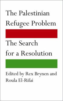 Paperback The Palestinian Refugee Problem: The Search for a Resolution Book