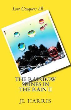 Paperback The Rainbow Shines in the Rain II Book
