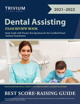 Paperback Dental Assisting Exam Review Book: Study Guide with Practice Test Questions for the Certified Dental Assistant Examination Book