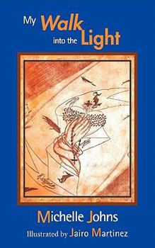 Paperback My Walk Into the Light Book
