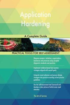 Paperback Application Hardening A Complete Guide Book