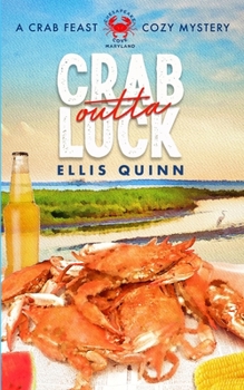 Paperback Crab Outta Luck: A Crab Feast Cozy Mystery Book