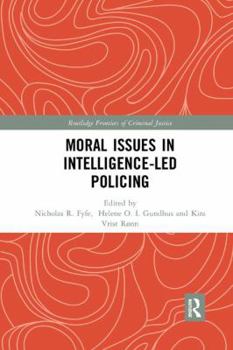 Paperback Moral Issues in Intelligence-led Policing Book