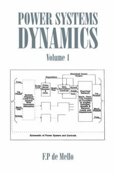 Paperback Power Systems Dynamics: Volume 1 Book