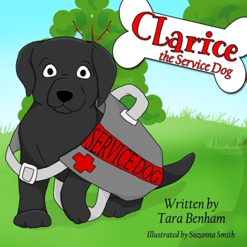 Paperback Clarice, The Service Dog Book