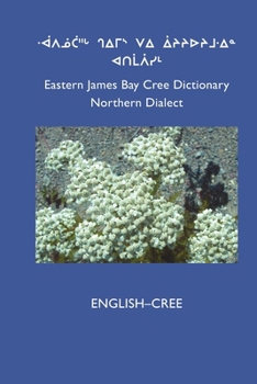 Paperback East Cree (Northern) Dictionary: English-Cree Book
