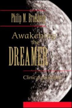 Paperback Awakening the Dreamer: Clinical Journeys Book