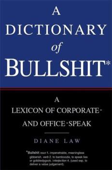 Paperback A Dictionary of Bullshit Book