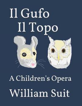 Paperback Il Gufo Il Topo: A Children's Opera Book