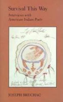 Paperback Survival This Way: Interviews with American Indian Poets (Sun Tracks) Book