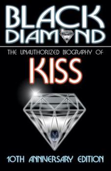 Paperback Black Diamond: The Unauthorized Biography of Kiss Book