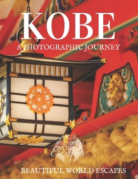 Paperback Kobe: A Photographic Journey Book
