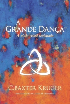 Grande Dança : A Visão Cristã Revisitada