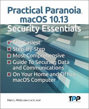 Paperback Practical Paranoia macOS 10.13 Security Essentials Book
