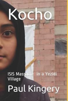 Paperback Kocho: Isis Massacre in a Yezidi Village Book