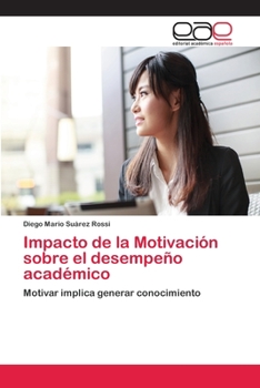 Paperback Impacto de la Motivación sobre el desempeño académico [Spanish] Book