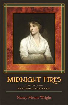 Paperback Midnight Fires: A Mystery with Mary Wollstonecraft Book