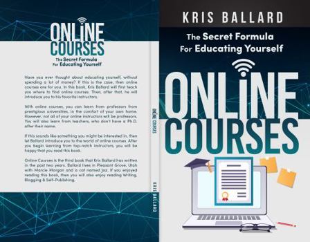 Paperback Online Courses: The Secret Formula For Educating Yourself (Secret Formula Series) Book