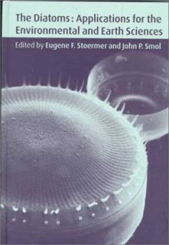 Hardcover The Diatoms: Applications for the Environmental and Earth Sciences Book