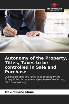 Paperback Autonomy of the Property, Titles, Taxes to be controlled in Sale and Purchase Book