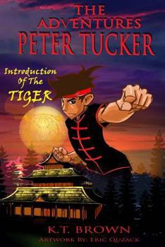 Paperback The Adventures of Peter Tucker (Revised Edition): Introduction of the Tiger Book