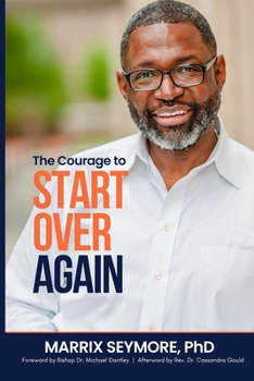 Paperback The Courage to Start Over Again Book