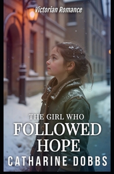 Paperback The Girl Who Followed Hope Book