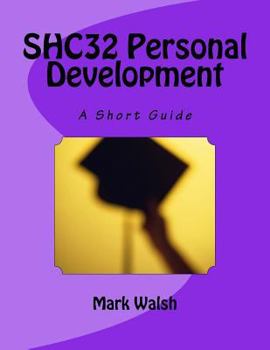 Paperback Shc32 Personal Development: A Short Guide Book