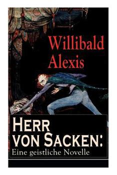 Paperback Herr von Sacken: Eine geistliche Novelle [German] Book