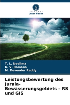 Leistungsbewertung des Jurala-Bewässerungsgebiets - RS und GIS (German Edition)