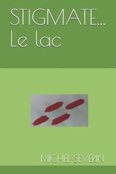 Paperback STIGMATE... Le lac [French] Book