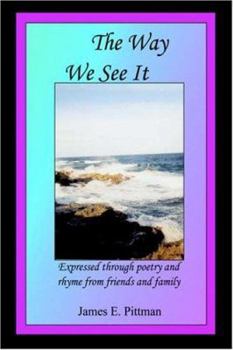 Paperback The Way We See It: Expressed through poetry and rhyme from friends and family Book