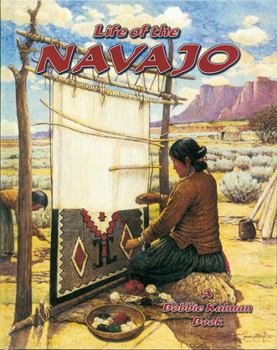 The Life of the Navajo (Native Nations of North America) - Book  of the Native Nations of North America