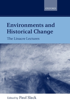 Hardcover Environments and Historical Change: The Linacre Lectures 1998 Book