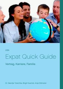 Paperback USA Expat Quick Guide: Vertrag, Familie, Karriere [German] Book